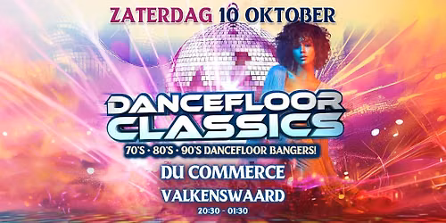 DANCEFLOOR CLASSICS – DU COMMERCE, VALKENSWAARD in Brabant