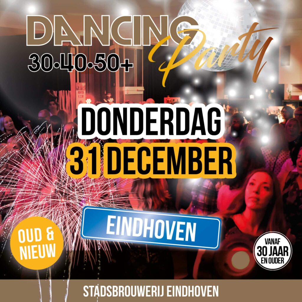 30•40•50+ Dancing Party – Eindhoven Oud & Nieuw in Brabant