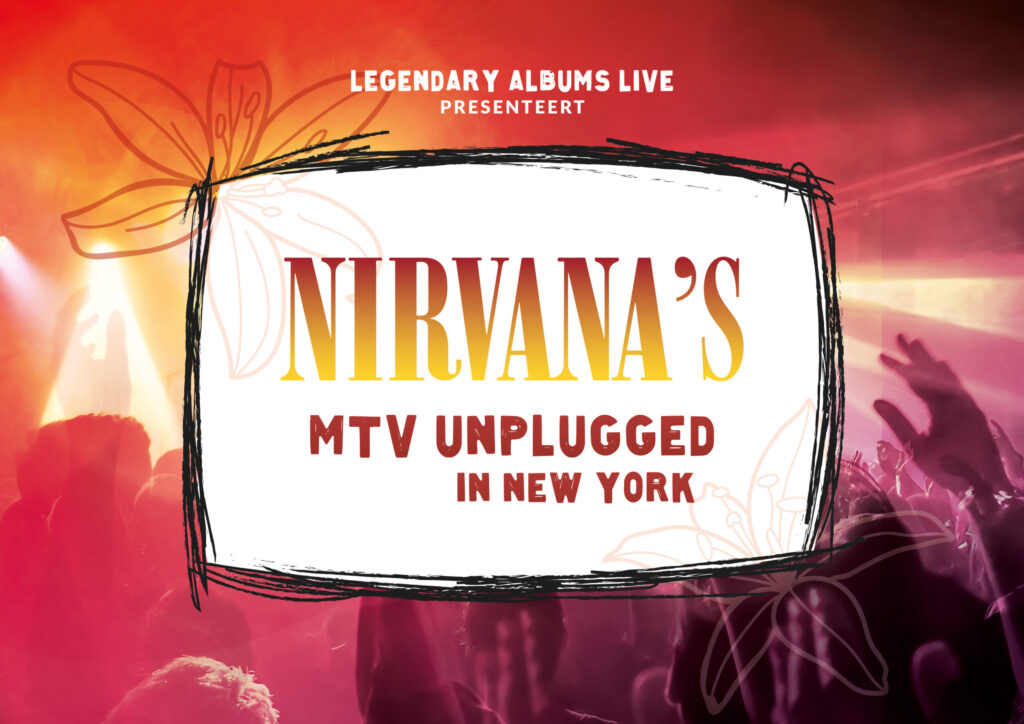 Nirvana Unplugged in Brabant