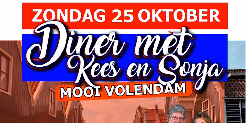 Diner met Kees en Sonja ‘Mooi Volendam’ — Uitgaan in Brabant