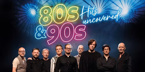 80s & 90s Hits Uncovered in Brabant