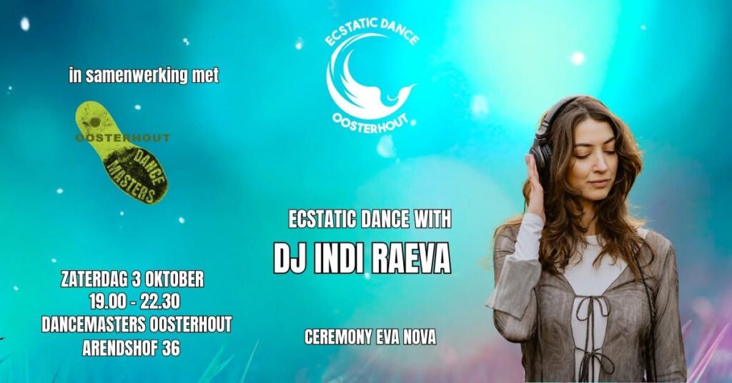 Ecstatic Dance Oosterhout | DJ Indi Raeva | 3 Oktober in Brabant