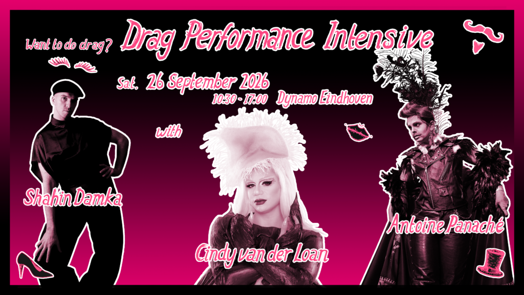 Drag Performance Intensive met Shahin Damka, Antoine Panaché en Cindy van der Loan in Brabant